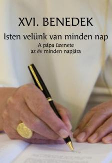 XVI. Benedek pápa - Isten velünk van minden nap [antikvár]