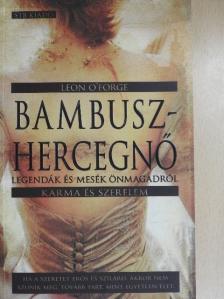 Leon O'Forge - Bambuszhercegnő [antikvár]