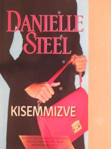 Danielle Steel - Kisemmizve [antikvár]