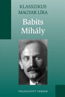 Babits Mihály - Babits Mihály versei [eKönyv: epub, mobi]