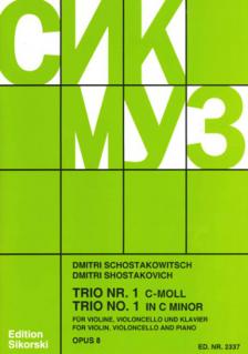 SOSZTAKOVICS / SCHOSTAKOWITSCH - TRIO NR.1 OP.8 FÜR VIOLINE, VIOLONCELLO UND KLAVIER