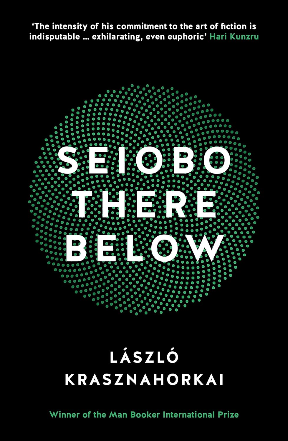 Krasznahorkai László - Seiobo There Below