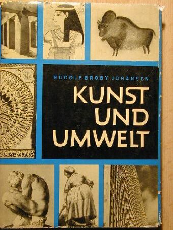 Rudolf Broby-Johansen - Kunst und Umwelt [antikvár]