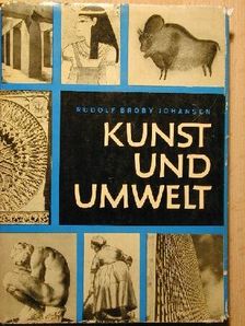 Rudolf Broby-Johansen - Kunst und Umwelt [antikvár]