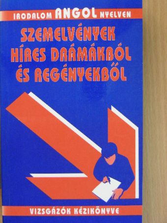Szemelvények híres drámákból és regényekből [antikvár]