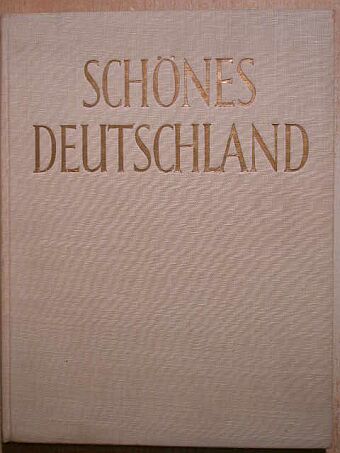 Kurt Bessiger - Schönes Deutschland [antikvár]