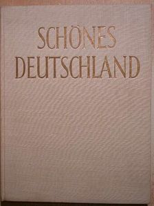 Kurt Bessiger - Schönes Deutschland [antikvár]