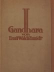 Ernst Waldschmidt - Gandhara Kutscha Turfan [antikvár]