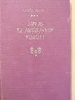 Sebők Mihály - János az asszonyok között [antikvár]