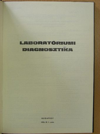 Fonyódi Tivadar - Laboratóriumi diagnosztika 1976-1977. január-december [antikvár]