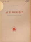 V. D. Szoboljev - Az előfonógép [antikvár]