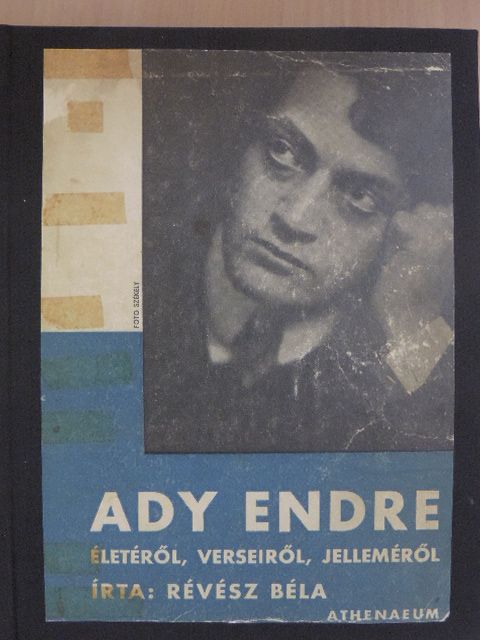 Révész Béla - Ady Endre életéről, verseiről, jelleméről [antikvár]