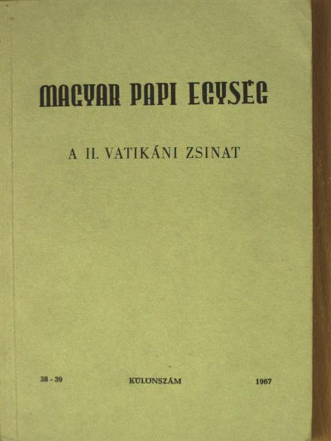 Baják Mihály - Magyar Papi Egység 1967. Különszám [antikvár]