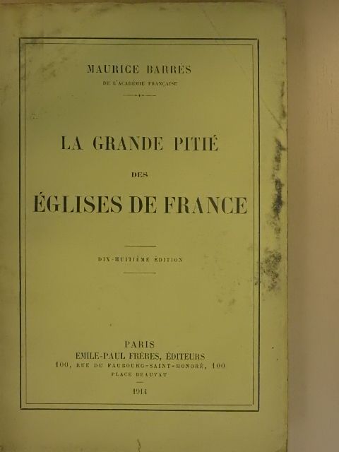 Maurice Barrés - La grande pitié des églises de France [antikvár]
