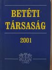 Balla Katalin - Betéti társaság 2001 [antikvár]