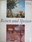 Hans Prang - Reisen und Speisen [antikvár]