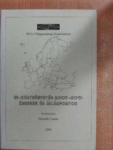 Artner Annamária - EU-költségvetés 2007-2013: Érdekek és álláspontok [antikvár]
