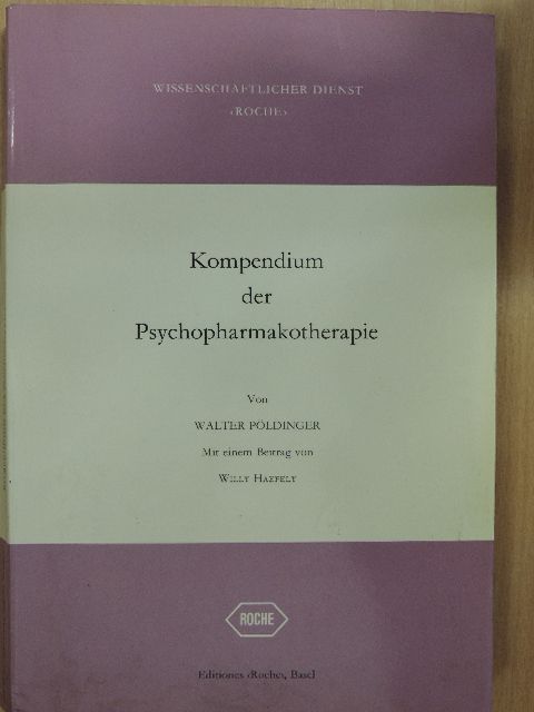 Walter Pöldinger - Kompendium der Psychopharmakotherapie [antikvár]
