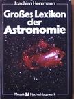Joachim Herrmann - Großes Lexikon der Astronomie [antikvár]