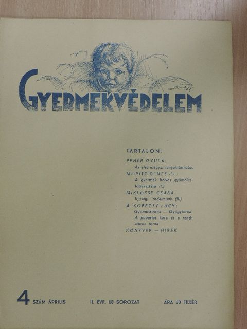 A. Köpeczy Lucy - Gyermekvédelem 1940. április [antikvár]