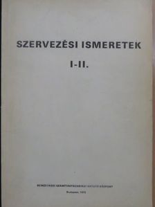 Szervezési ismeretek I-II. [antikvár]