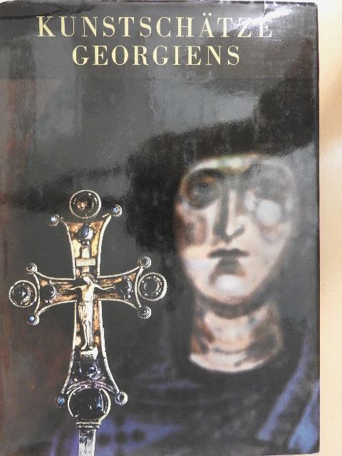 Schalwa Amiranaschwili - Kunstschätze Georgiens [antikvár]