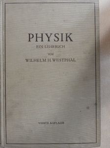 Wilhelm H. Westphal - Physik [antikvár]