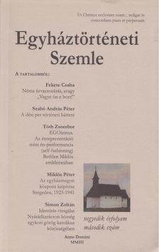 Balogh Judit (szerk.), Dienes Dénes (szerk.), Fazekas Csaba (szerk.) - Egyháztörténeti Szemle IV. évf. 2. szám [antikvár]
