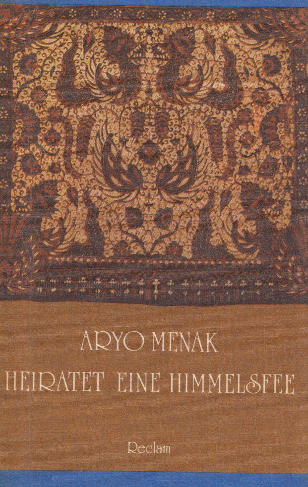 Aryo Menak heiratet eine Himmelsfee [antikvár]