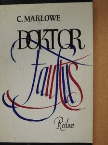 Christopher Marlowe - Die tragische Geschichte vom Leben und Tod des Doktor Faustus [antikvár]