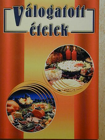 Válogatott ételek [antikvár]