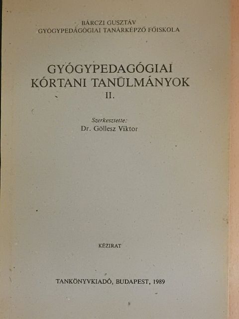 Csabay László - Gyógypedagógiai kórtani tanulmányok II. [antikvár]