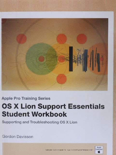 Gordon Davisson - OS X Lion Support Essentials - Student Workbook [antikvár]