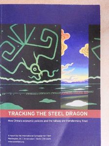 Tracking the Steel Dragon [antikvár]