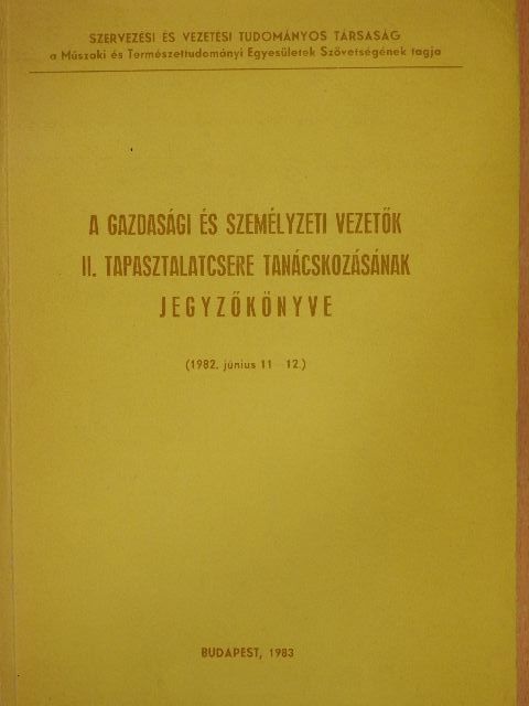 Bereczki László - A gazdasági és személyzeti vezetők II. tapasztalatcsere tanácskozásának jegyzőkönyve [antikvár]
