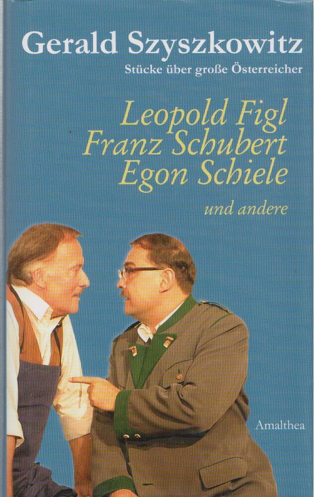 Gerald Szyszkowitz - Stücke über große Österreicher [antikvár]