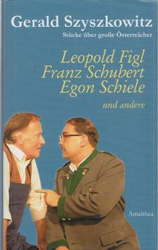Gerald Szyszkowitz - Stücke über große Österreicher [antikvár]