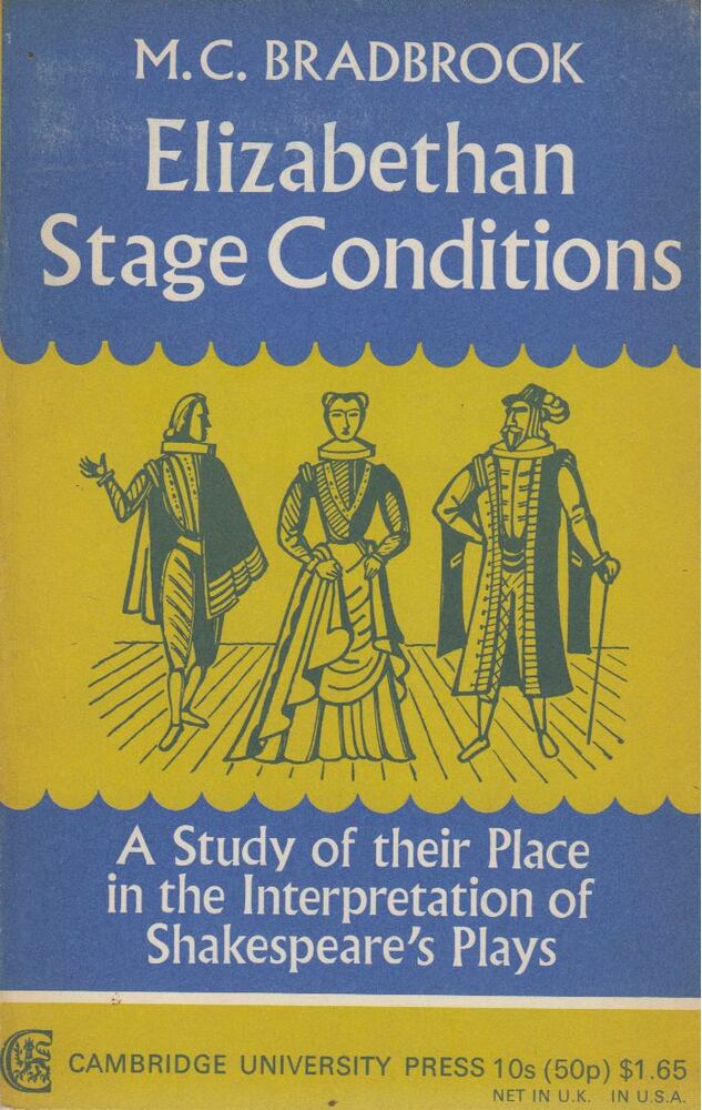 M. C. Bradbrook - Elizabethan Stage Conditions [antikvár]
