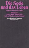 Heller Ágnes, Fehér Ferenc, Radnóti Sándor - Die Seele und das Leben [antikvár]