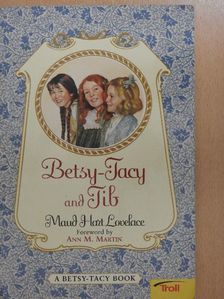 Maud Hart Lovelace - Betsy-Tacy and Tib [antikvár]