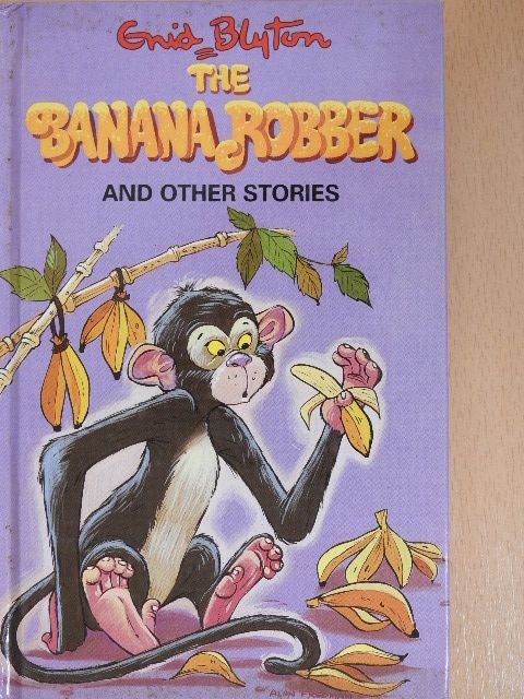 Enid Blyton - The Banana Robber and Other Stories [antikvár]