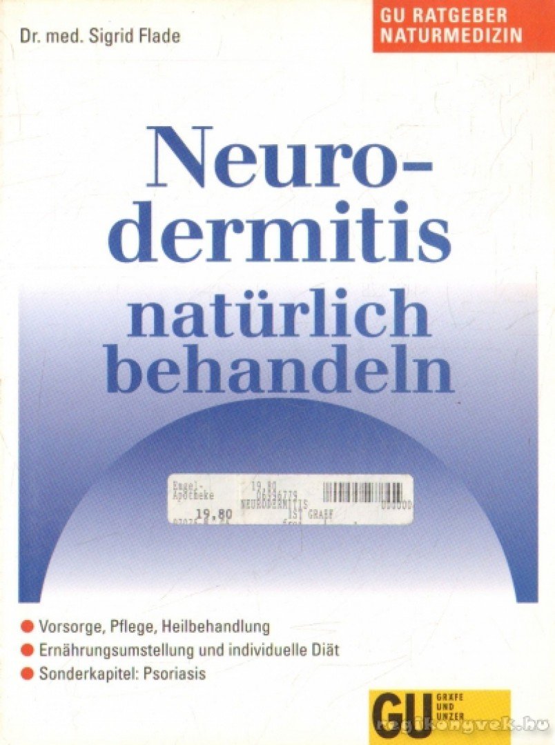 Flade, Sigrid - Neurodermitis natürlich behandeln [antikvár]