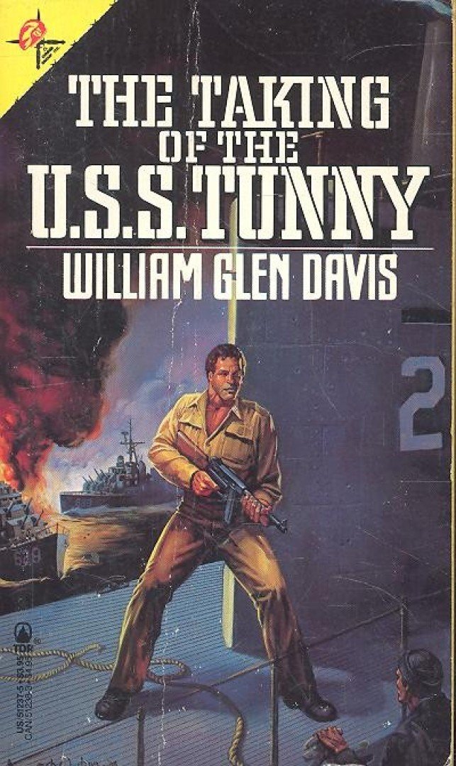 DAVIS, GLEN, WILLIAM - The Taking of the U,S,S, Tunny [antikvár]