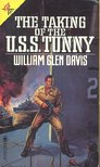 DAVIS, GLEN, WILLIAM - The Taking of the U,S,S, Tunny [antikvár]