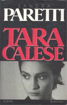 Paretti, Sandra - Tara Calese [antikvár]