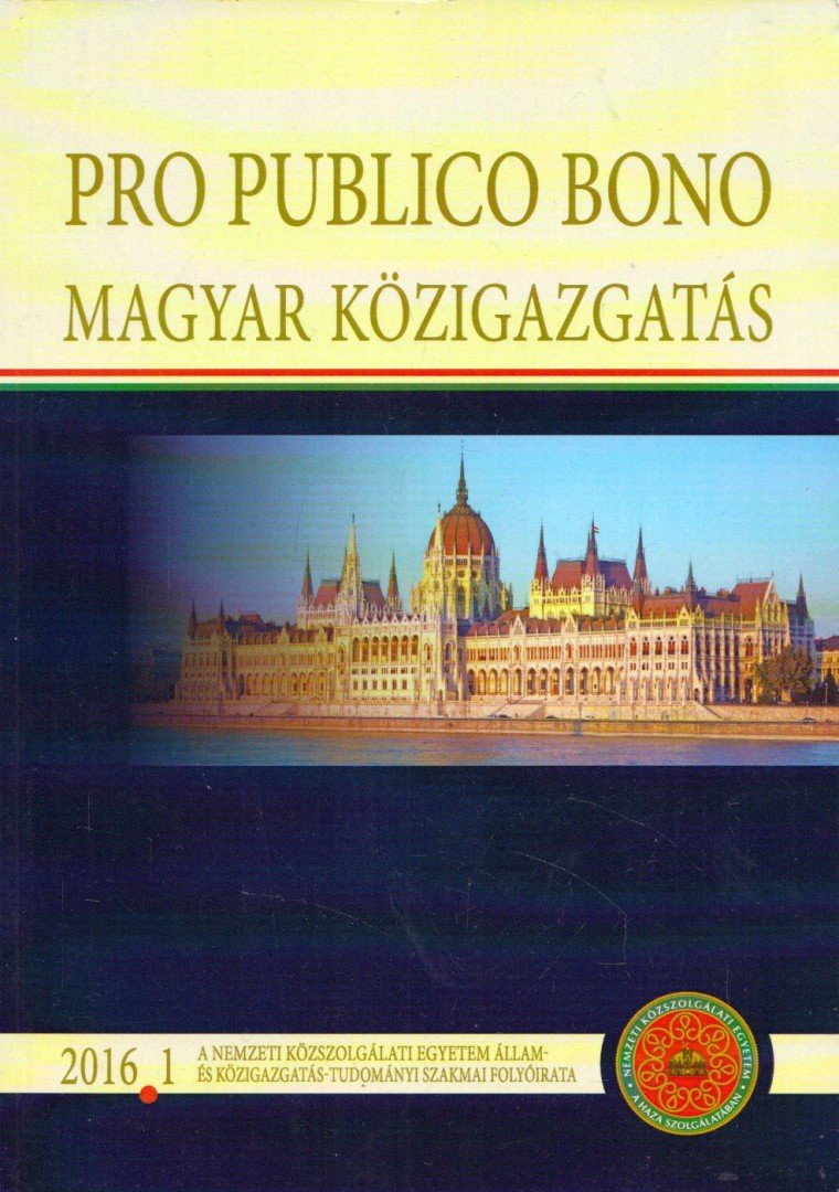 Fejes Zsuzsanna, Kutas Éva - Pro Publico Bono - Magyar közigazgatás 2016/1. [antikvár]