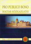 Fejes Zsuzsanna, Kutas Éva - Pro Publico Bono - Magyar közigazgatás 2016/1. [antikvár]