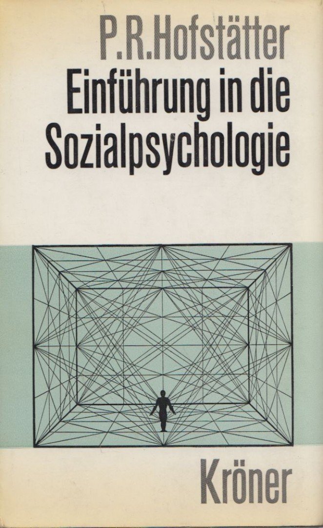 Peter R. Hofstatter - Einführung in die Souialpsychologie [antikvár]