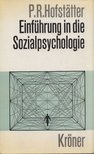 Peter R. Hofstatter - Einführung in die Souialpsychologie [antikvár]