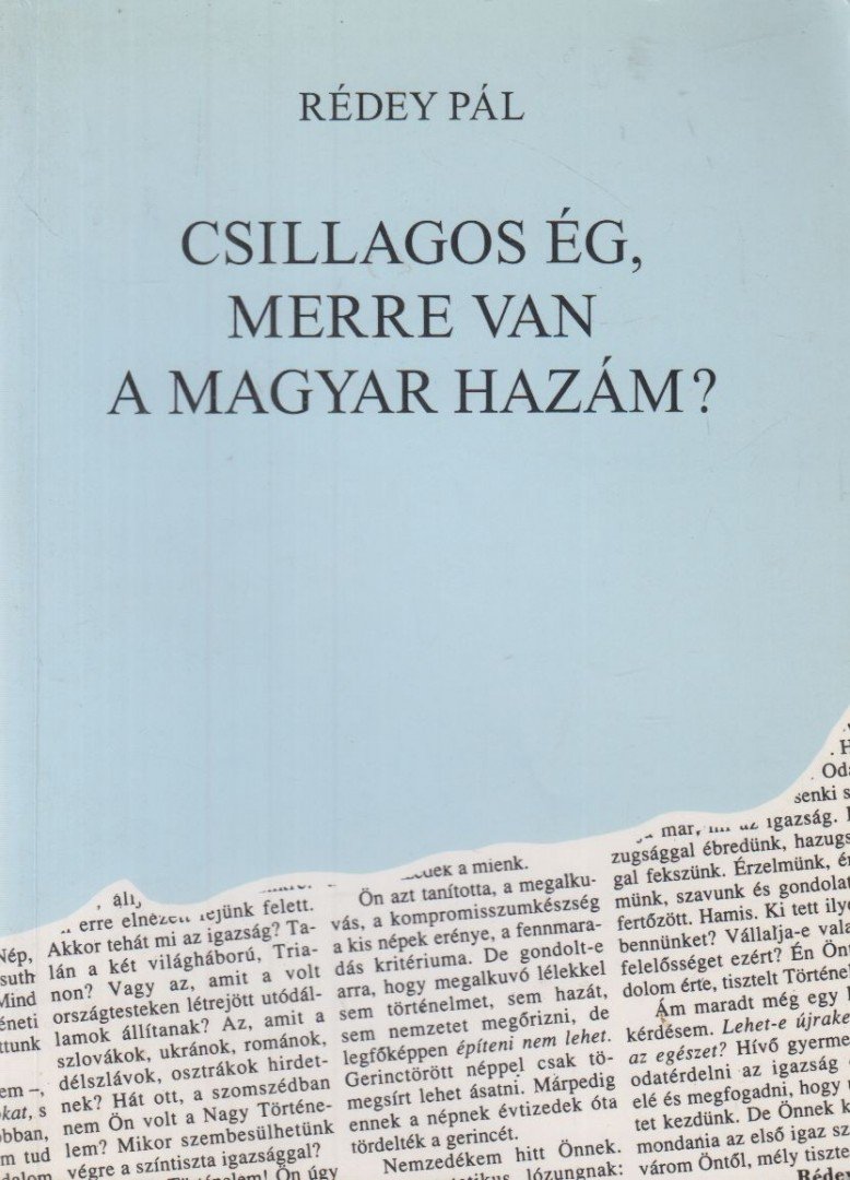 Rédey Pál - Csillagos ég, merre van a magyar hazám? (dedikált) [antikvár]
